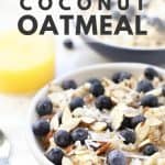 Blueberry coconut oatmeal in white bowl.