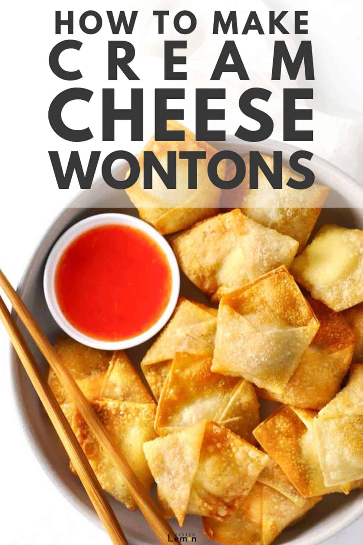 How to Make Cream Cheese Wontons Zested Lemon