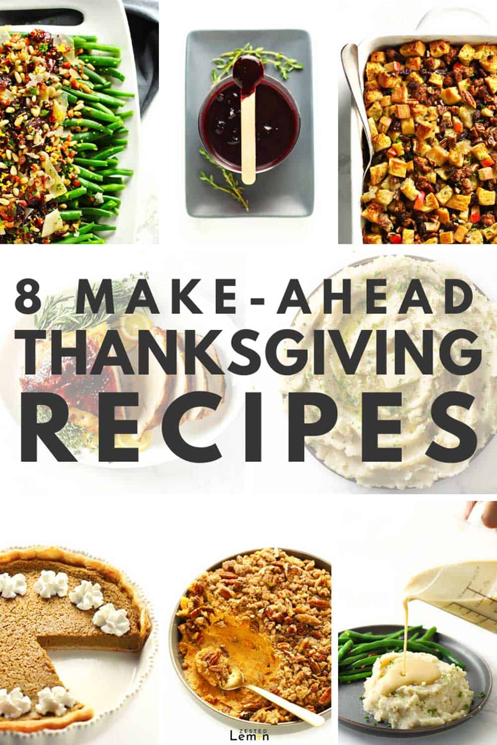 Make-Ahead Thanksgiving Recipes - Zested Lemon