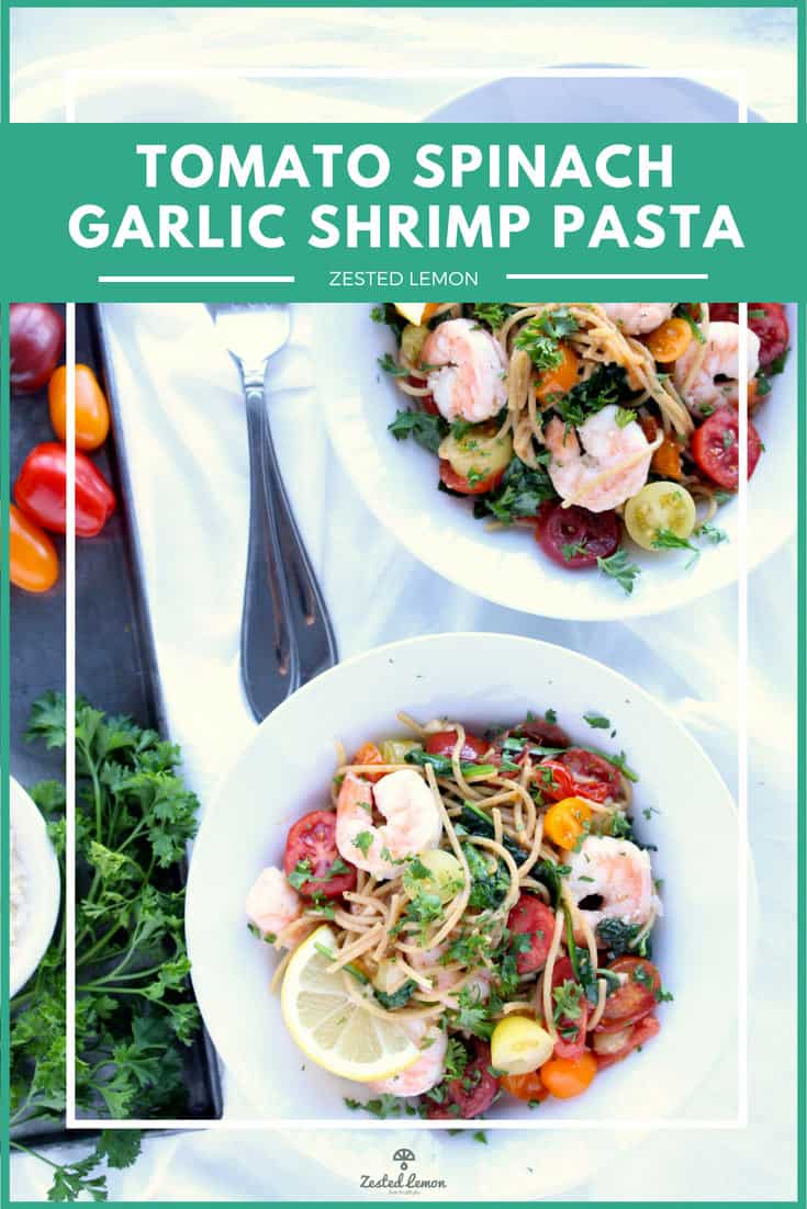 Tomato Spinach Garlic Shrimp Pasta - Zested Lemon